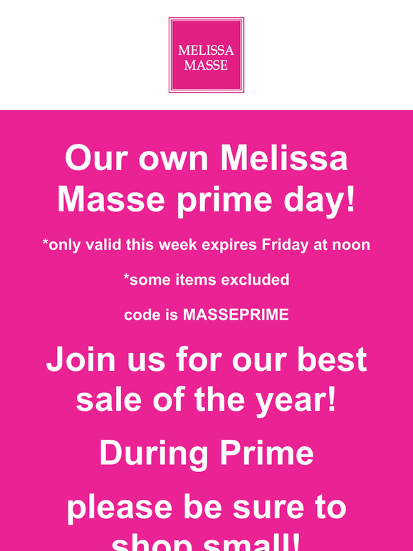 Our own Melissa Masse prime day! Join us for our best sale of the year!