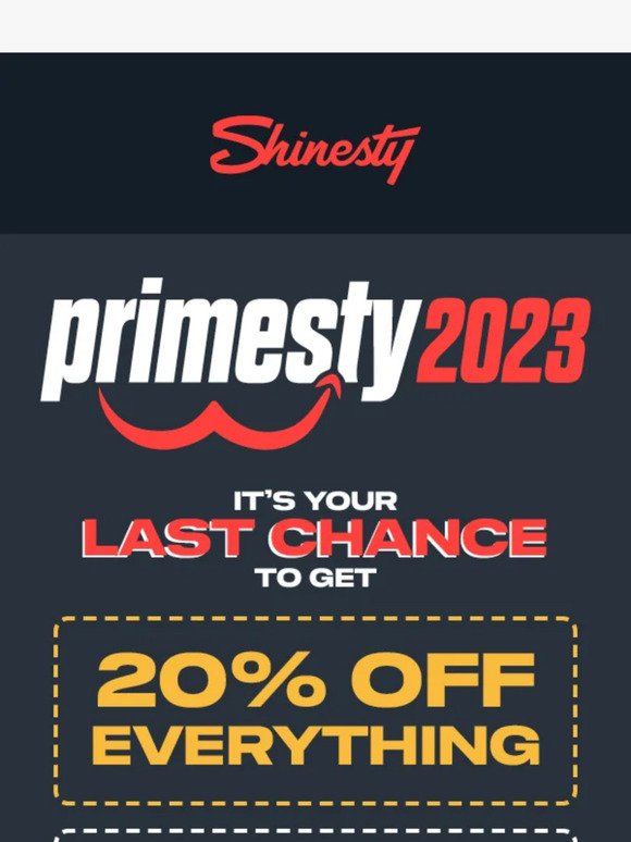 The Primesty 2023 Sale Ends Today!