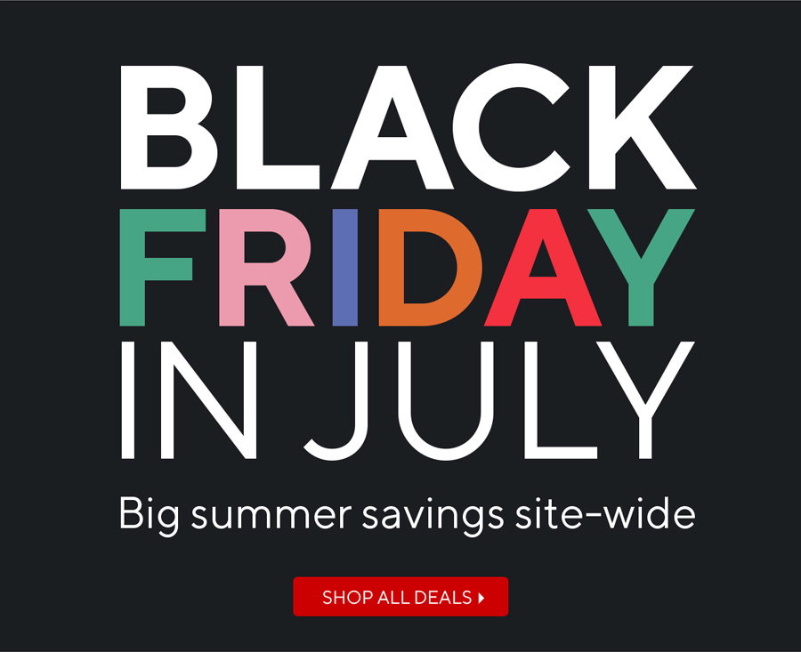 Black Friday in July