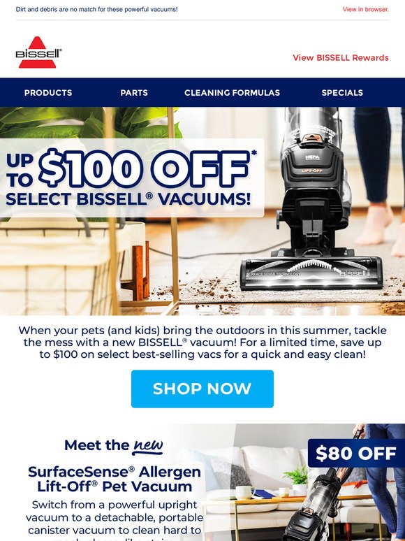 Up to $100 off select BISSELL® vacs 🤩