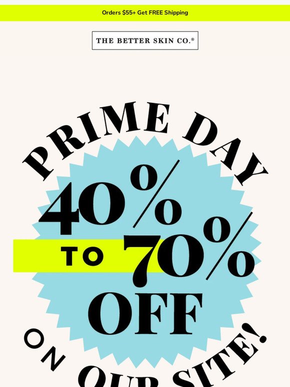 PRIME DAY FINAL HOURS! 40% to 70% Off