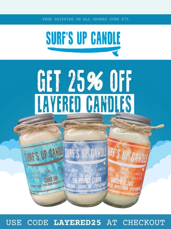 Get 25% OFF Our Triple Layered Candles!