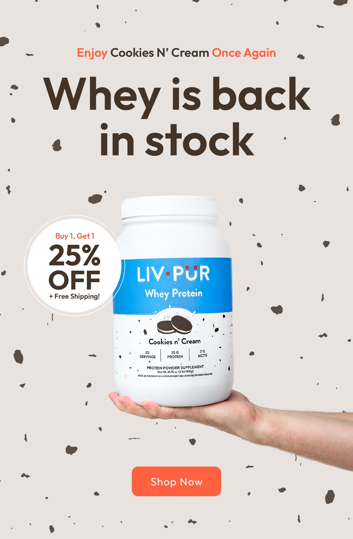 Whey protein is now back in stock. Buy one, get one 25% off.
