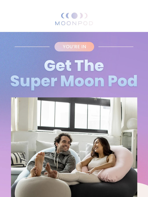 Moon Pod Twice the Moon Pod = double relaxation Milled