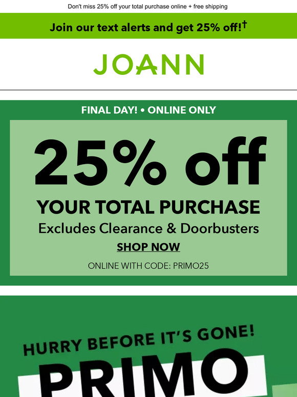 Jo-Ann Fabric and Craft Store: LAST CHANCE: Primo Days Deals end
