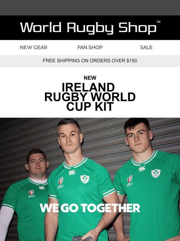 World Rugby Shop The New Ireland Rugby World Cup Kit is here! WE GO