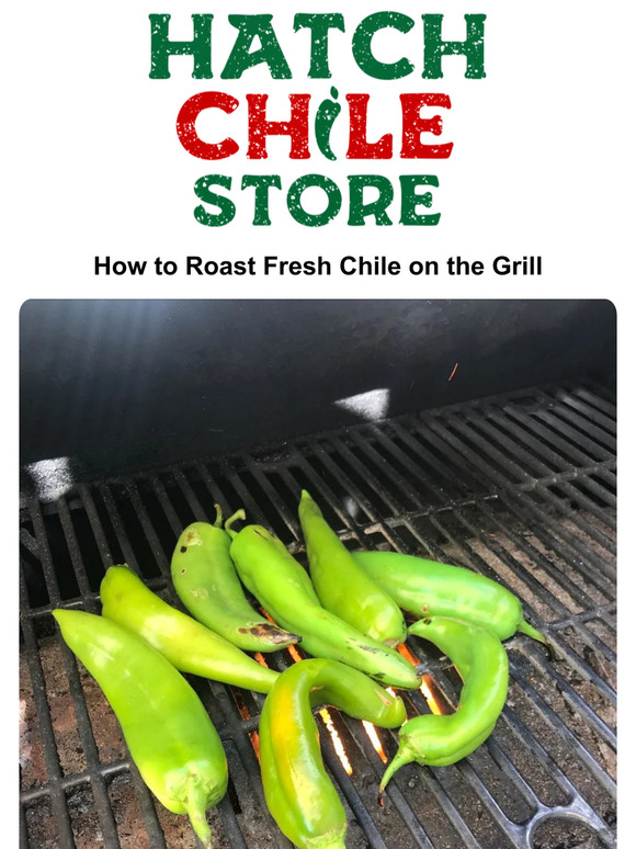 The Hatch Chile Company How to Roast Hatch Green Chile Milled