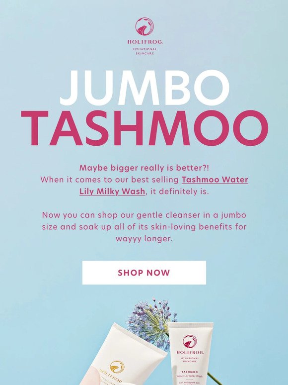 Tashmoo Milky Wash, but make it JUMBO!