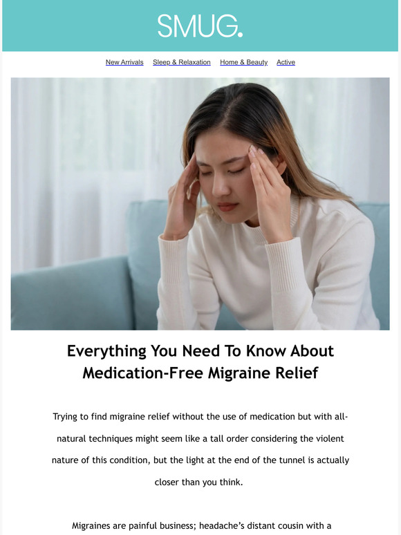 SMUG Everything You Need To Know About MedicationFree Migraine Relief