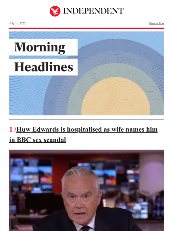 The Independent Huw Edwards Is Hospitalised As Wife Names Him In Bbc Sex Scandal Milled 9874