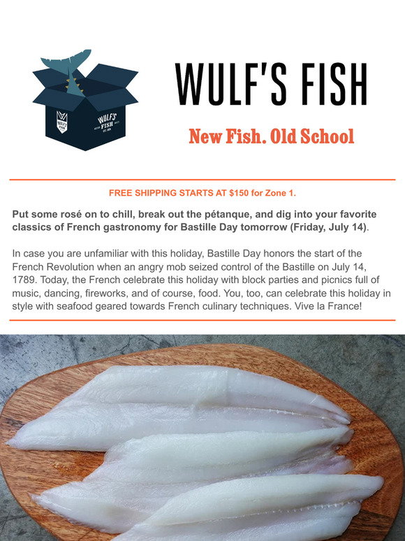 Wulf's Fish: Celebrate Bastille Day! | Milled