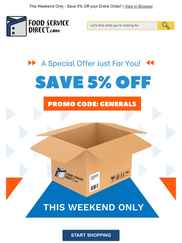 Food Service Direct Start the Weekend Early with 5 Off your Entire