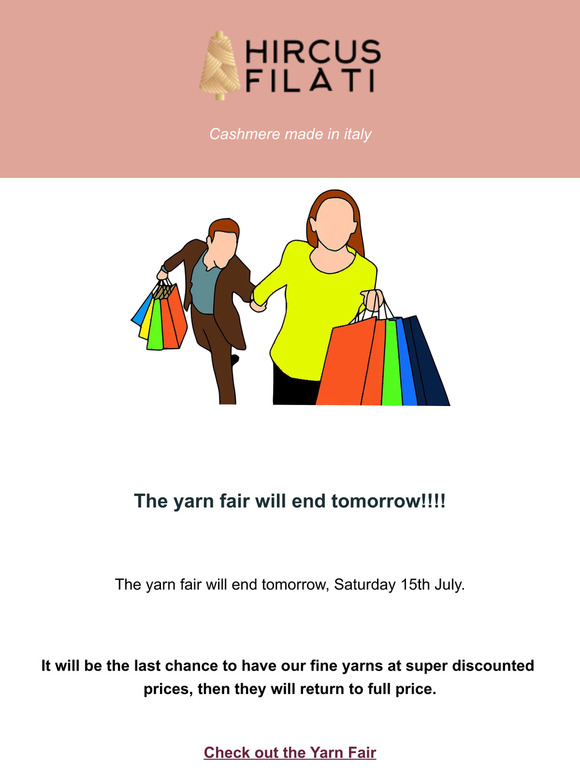 The yarn fair will end tomorrow