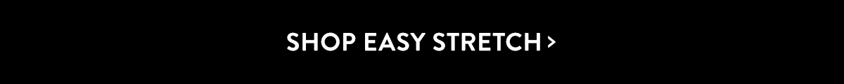 Easy Stretch >
