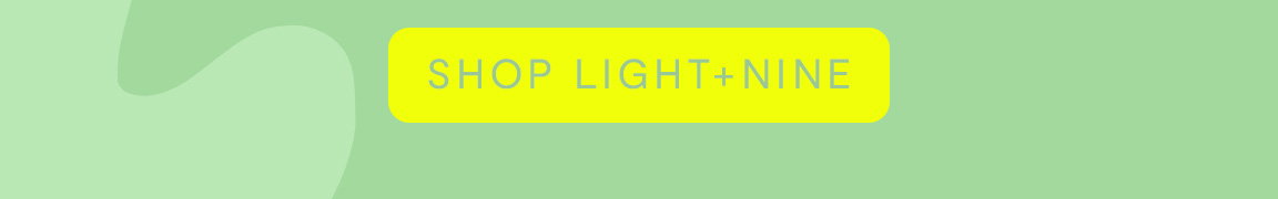 Shop Light + Nine
