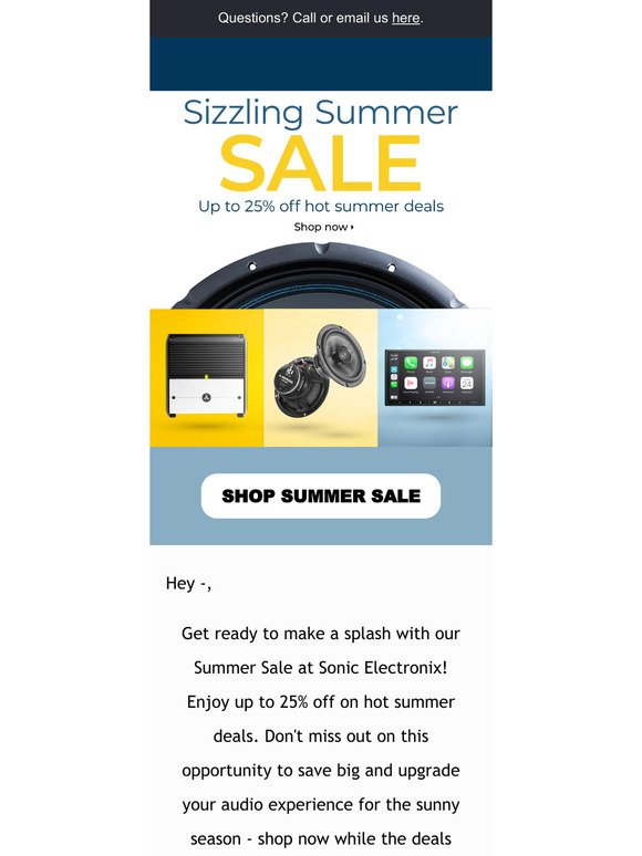 Summer Sale is here! Up to 25% off hot summer deals.