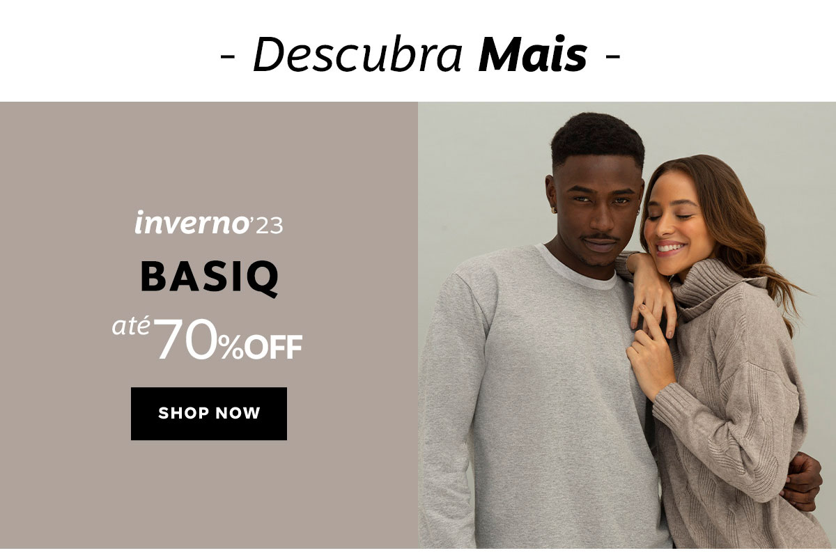 Basiq Inverno 23 até 70% OFF