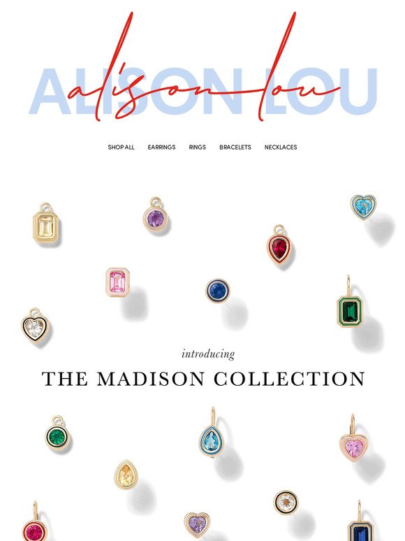 Introducing The Madison Collection