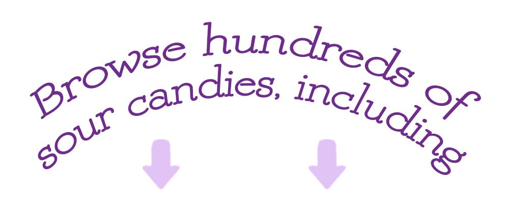 Browse hundreds of sour candies, including