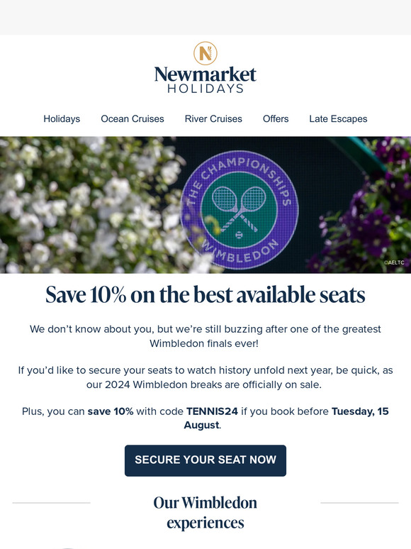 Newmarket Holidays Now on sale 2024 Wimbledon Breaks 🎾 Milled