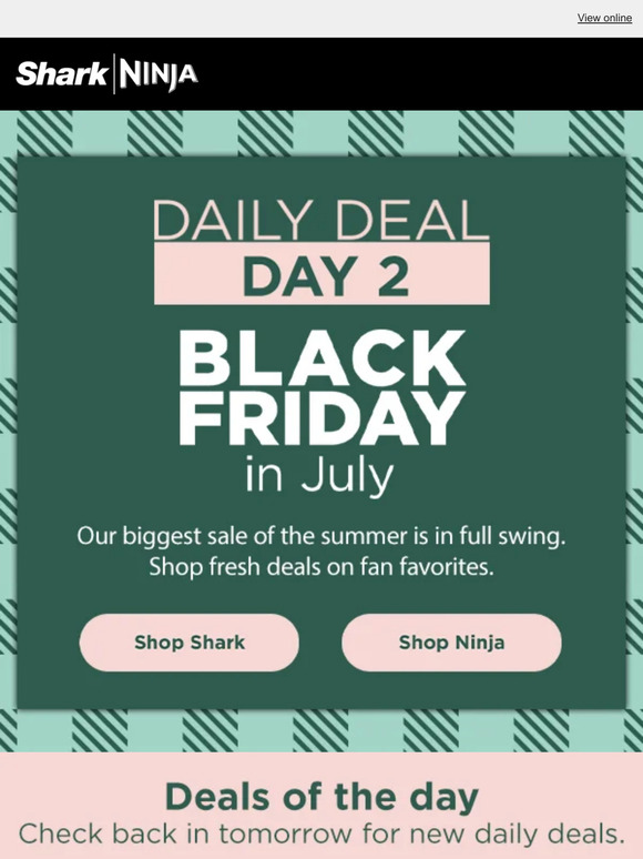 Day 2 of Black Friday in July—up to 35% OFF.
