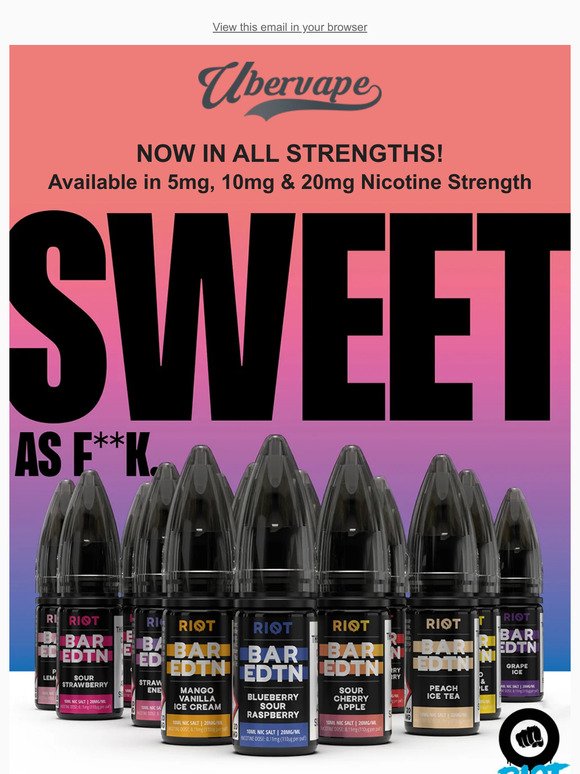 Riot Bar Edtn - Now in 5mg, 10mg & 20mg - New Flavours