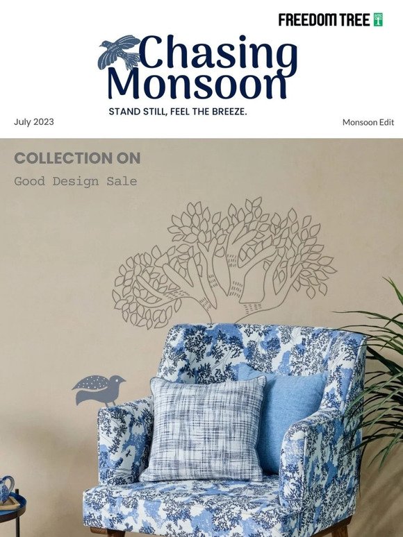Monsoon edit of our Good Design Sale is here!