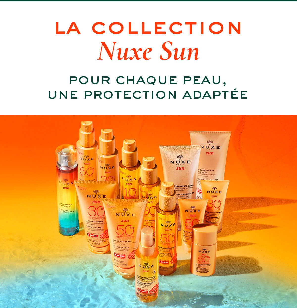La collection NUXE Sun  Pour chaque peau, une protection adaptée