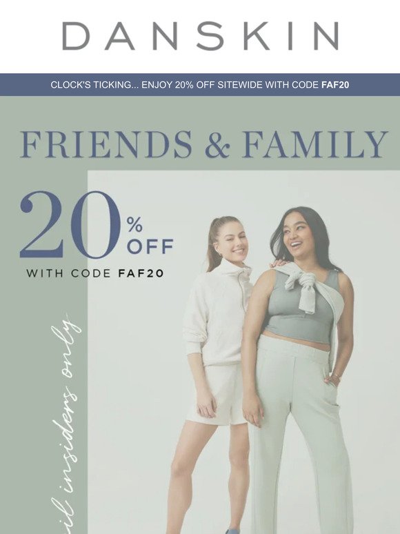 Want 20% off? Shop our Friends & Family Event!