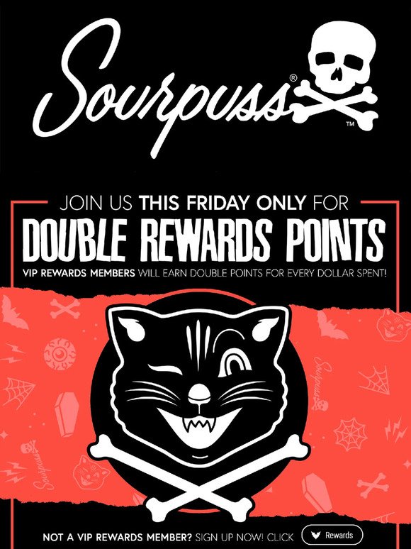THIS FRIDAY ONLY: VIP Rewards Members Earn DOUBLE REWARDS POINTS 🎉