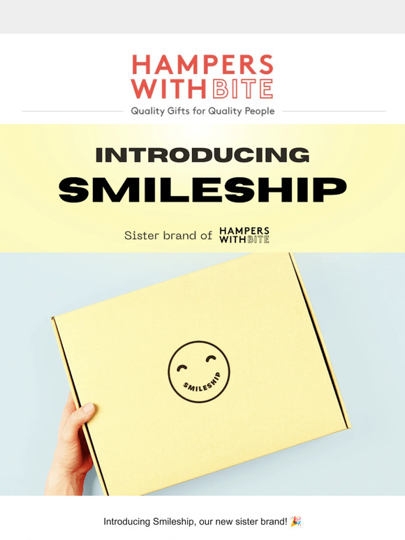 SAY HELLO 👋 to our sister brand, Smileship!