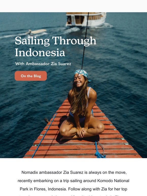 Sailing Through Indonesia With Nomadix Ambassador Zia Suarez ⛵