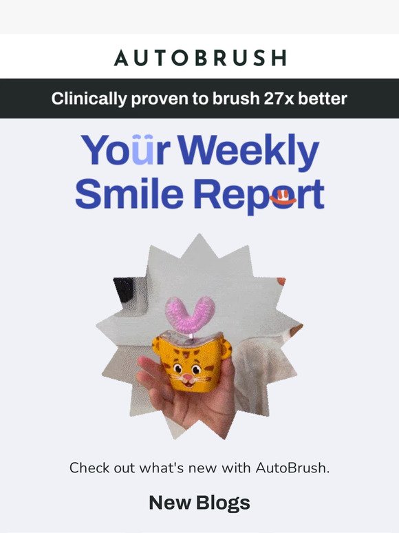 AutoBrush Weekly Smile Report😁