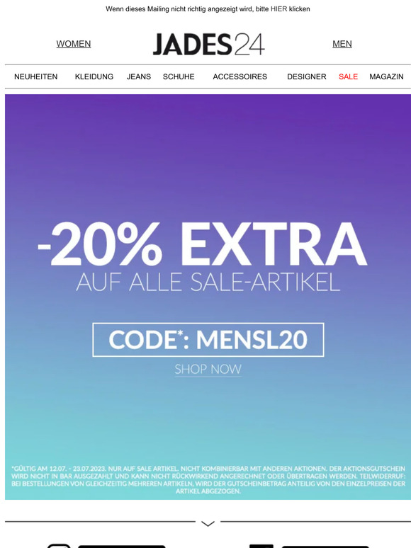 Hi Kunde, LAST DAYS: -20% EXTRA AUF SALE ⏰ // CODE: MENSL20 // SHOP NOW