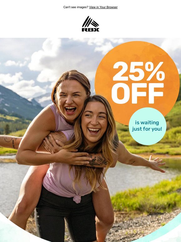 Just for You: Take 25% Off Your Order