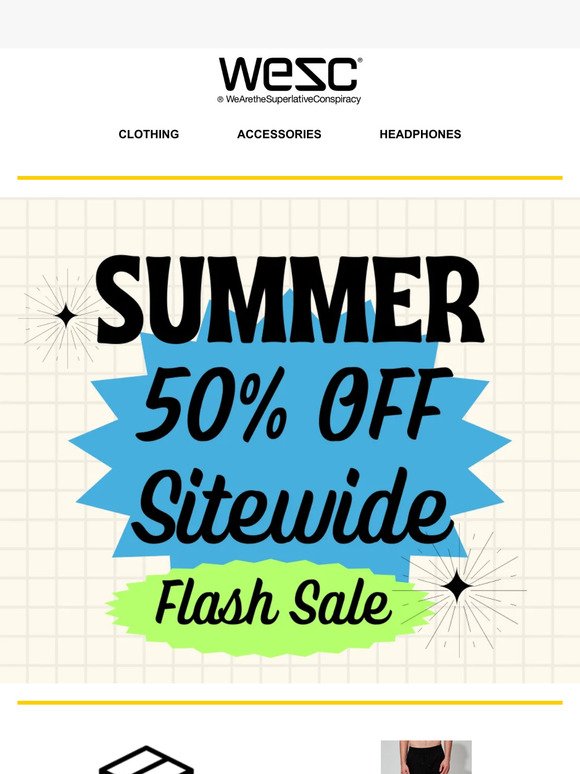 Be a Bright Spot this Summer - 50% Off WeSC 😎