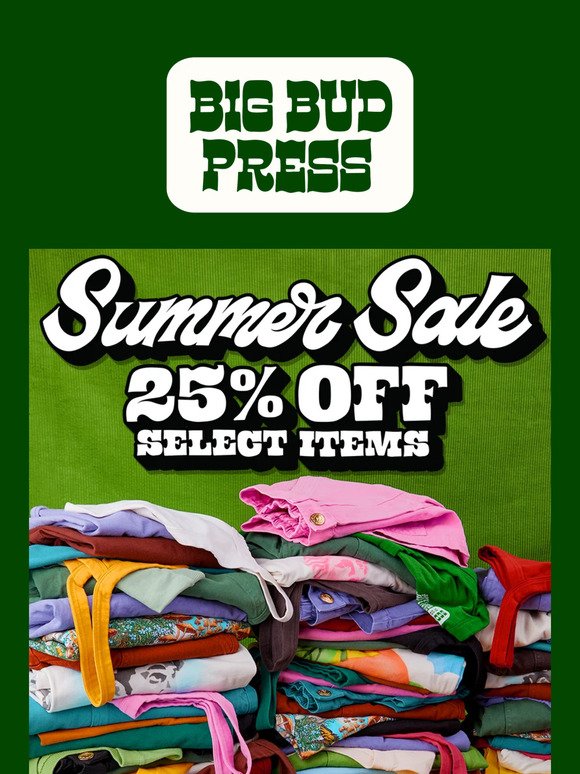 Big Bud Press Email Newsletters: Shop Sales, Discounts, and Coupon