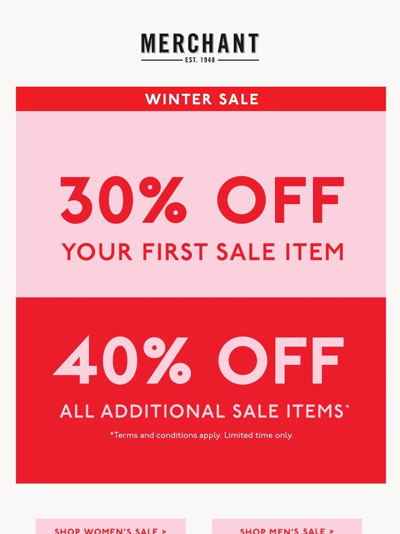 WINTER SALE: 30% off your first sale item & 40% off additional sale items*