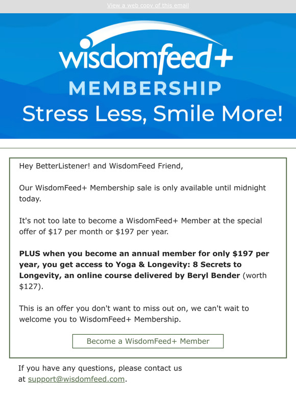 It's your last chance to become a WisdomFeed+ Member at this price...