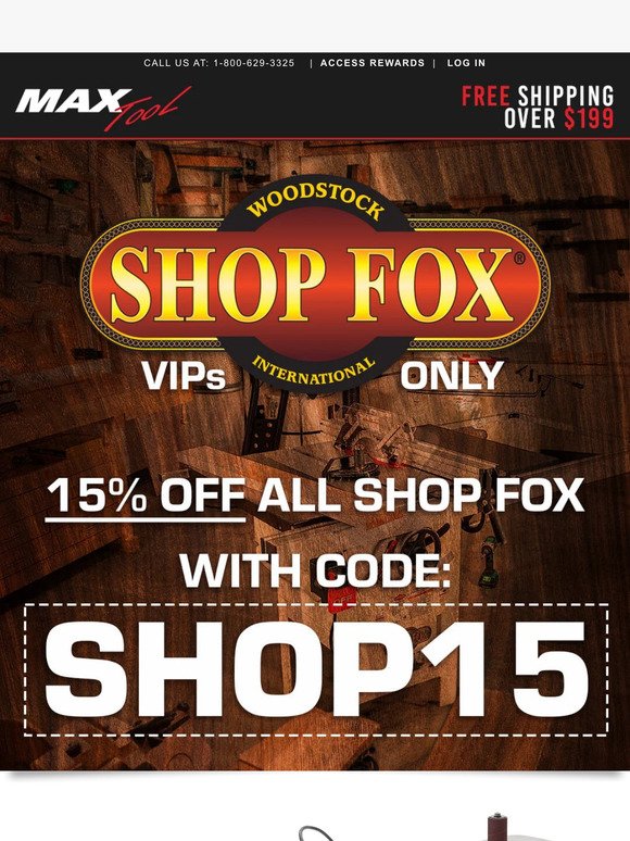 VIP Exclusive > 15% Off All Shop Fox!