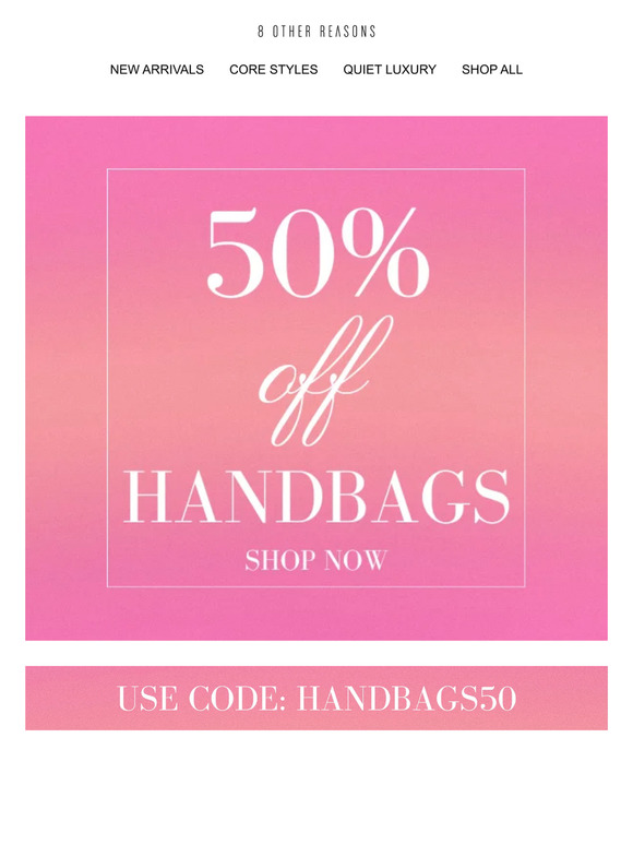 50% OFF ALL HANDBAGS