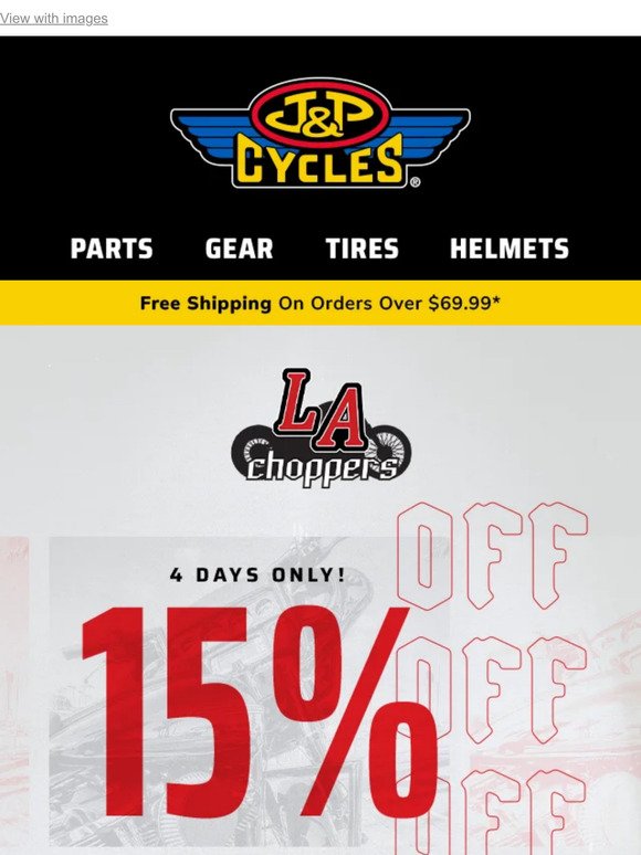 Take An Extra 15% Off LA Choppers!
