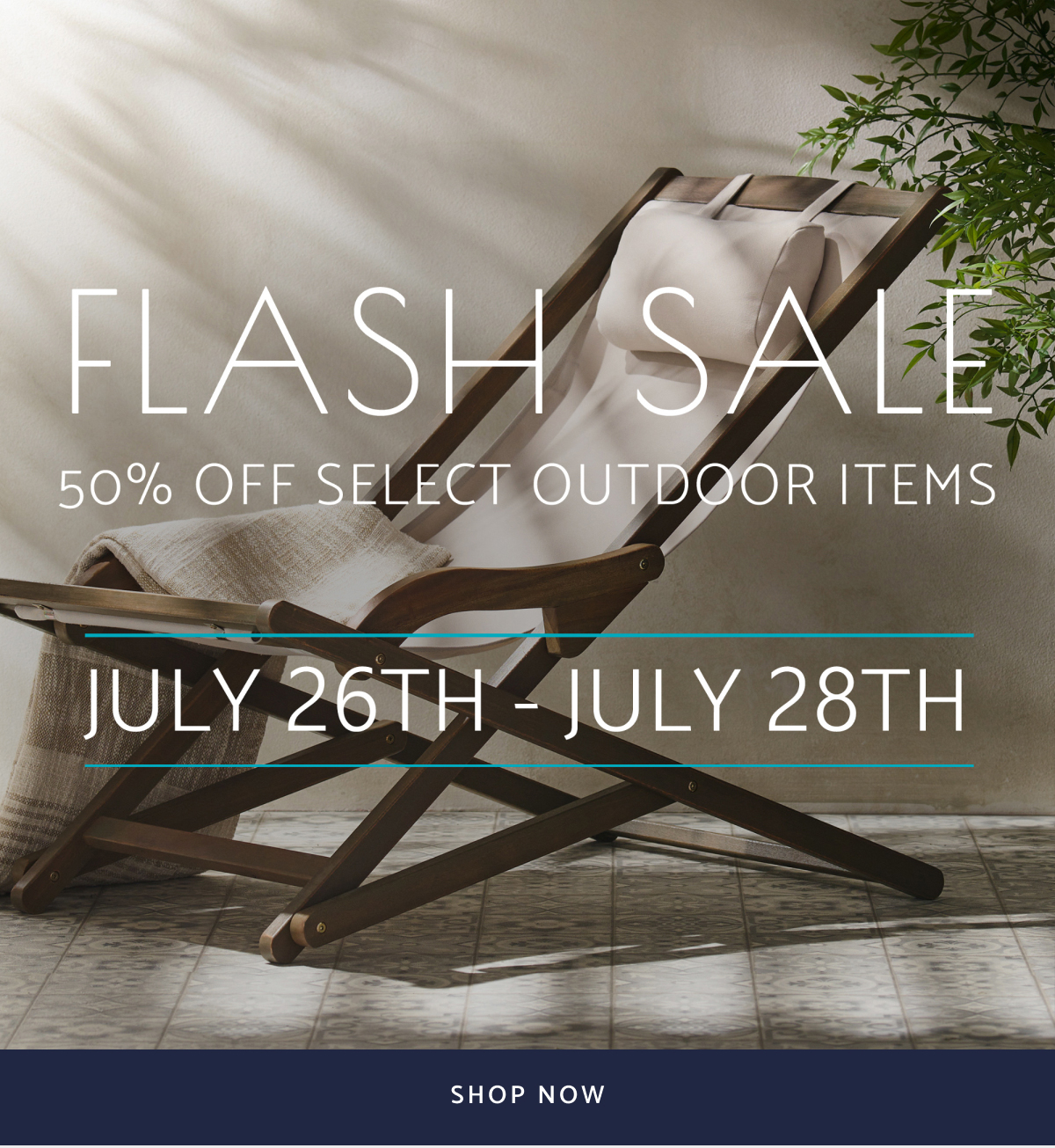 flash sale 50% off select outdoor items 7/26 - 7/28