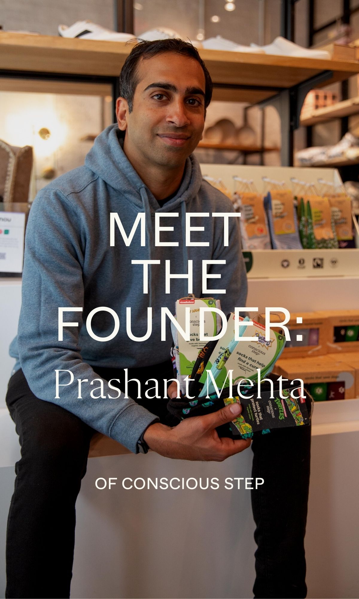 Meet The Founder: Prashant Mehta of Conscious Step
