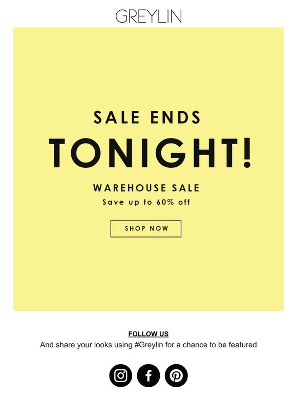Warehouse Sale Ends Tonight
