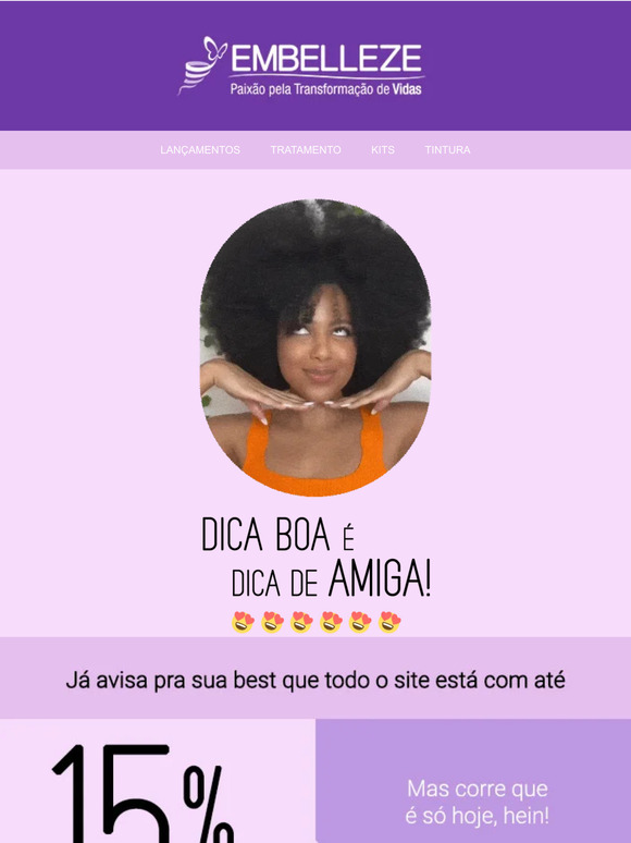 15% OFF por Tempo Limitado: Avisa sua Melhor Amiga Agora!💜