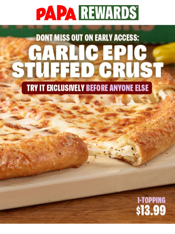 Papa Johns Fuels Fandom with New Garlic Epic Stuffed Crust Pizza