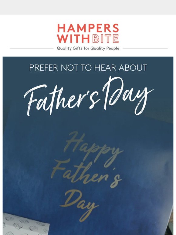 Would you prefer not to hear about Father's Day?