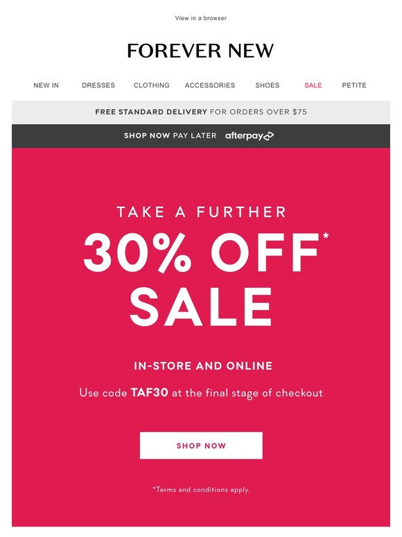Take a further 30% off* sale styles