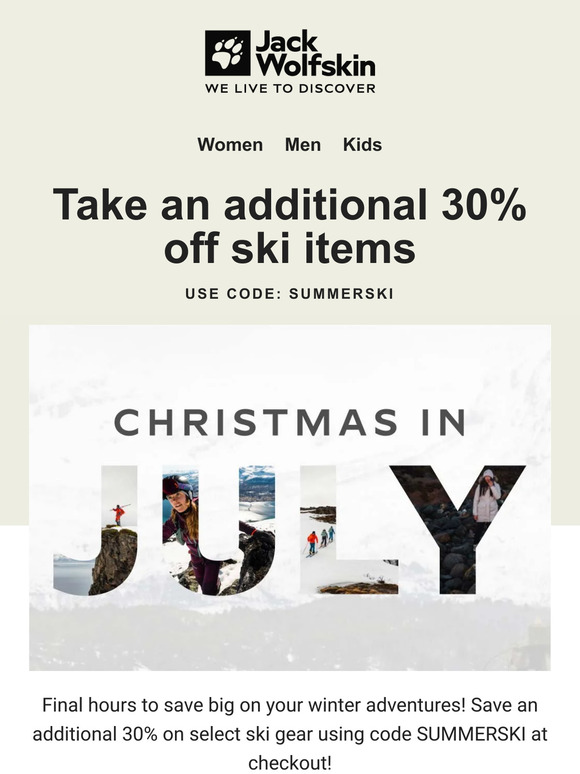 Final hours to save 30% on select ski gear! Christmas in July! ⛷️